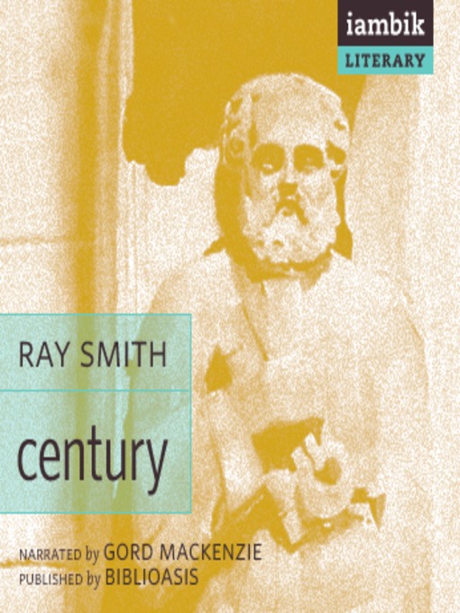 Title details for Century by Ray Smith - Available